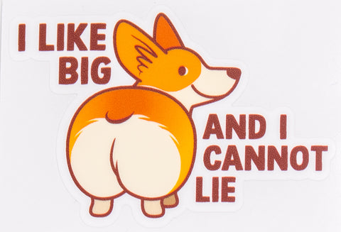 Dog I Like Big Butts And I Cannot Lie Vinyl Car Sticker