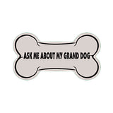 Ask Me About My Grand Dog Bone Car Sticker