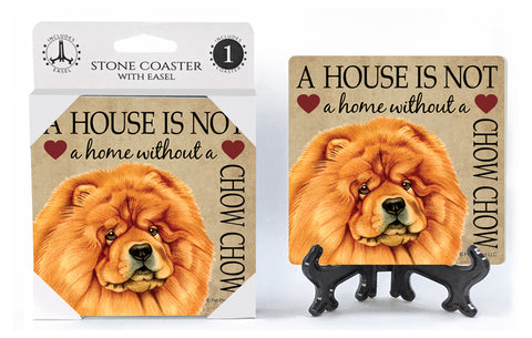 Chow Chow A House Is Not A Home Stone Drink Coaster