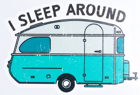 Camping I Sleep Around Vinyl Car Sticker