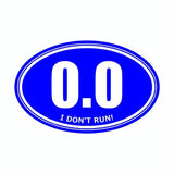 I Don't Run 0.0 Blue Marathon Vinyl Car Decal