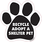 Recycle Adopt A Shelter Pet Dog Paw Quote Magnet