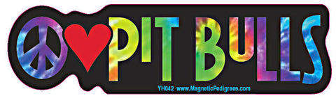 Peace Love Pit Bull Yippie Hippie Dog Car Sticker