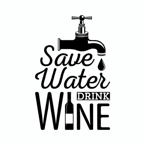 Save Water Drink Wine Vinyl Sticker