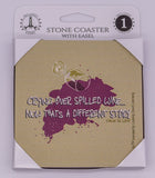 Wine Is Life Crying Over Spilled Wine Now That's A Different Story Stone Drink Coaster