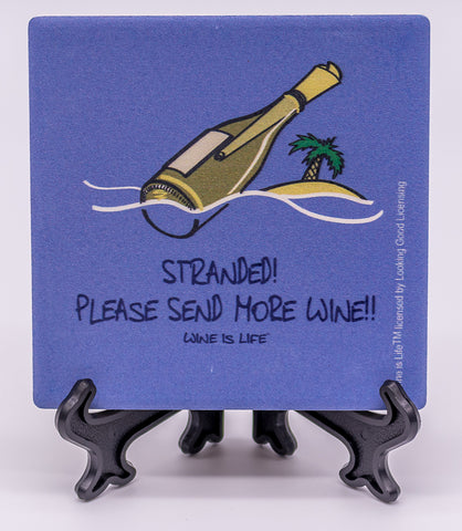 Wine Is Life Stranded! Please Send More Wine Stone Drink Coaster