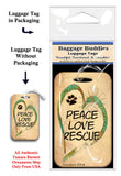 Peace Love Rescue Baggage Buddy Luggage Tag
