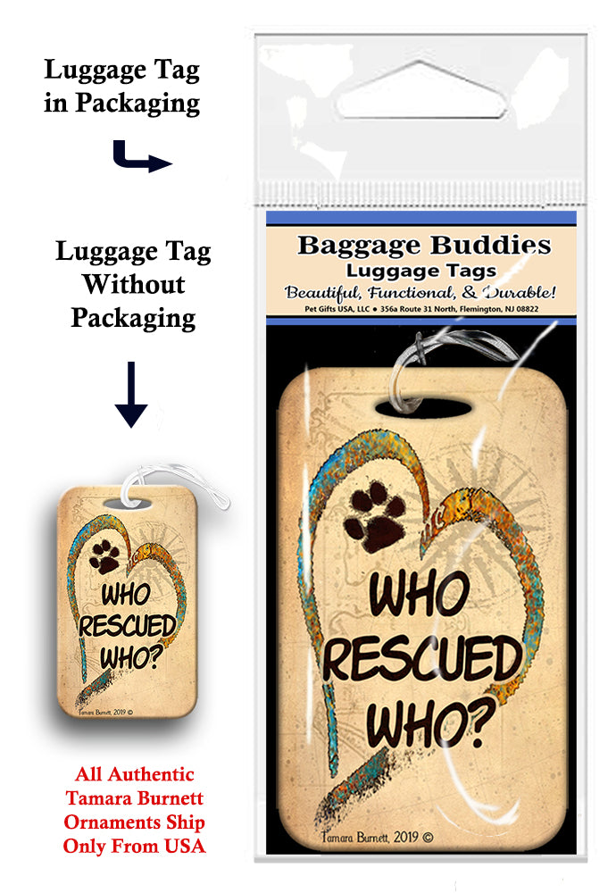 Who Rescued Who Baggage Buddy Luggage Tag