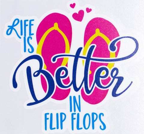 Life Is Better In Flip Flops Vinyl Car Sticker