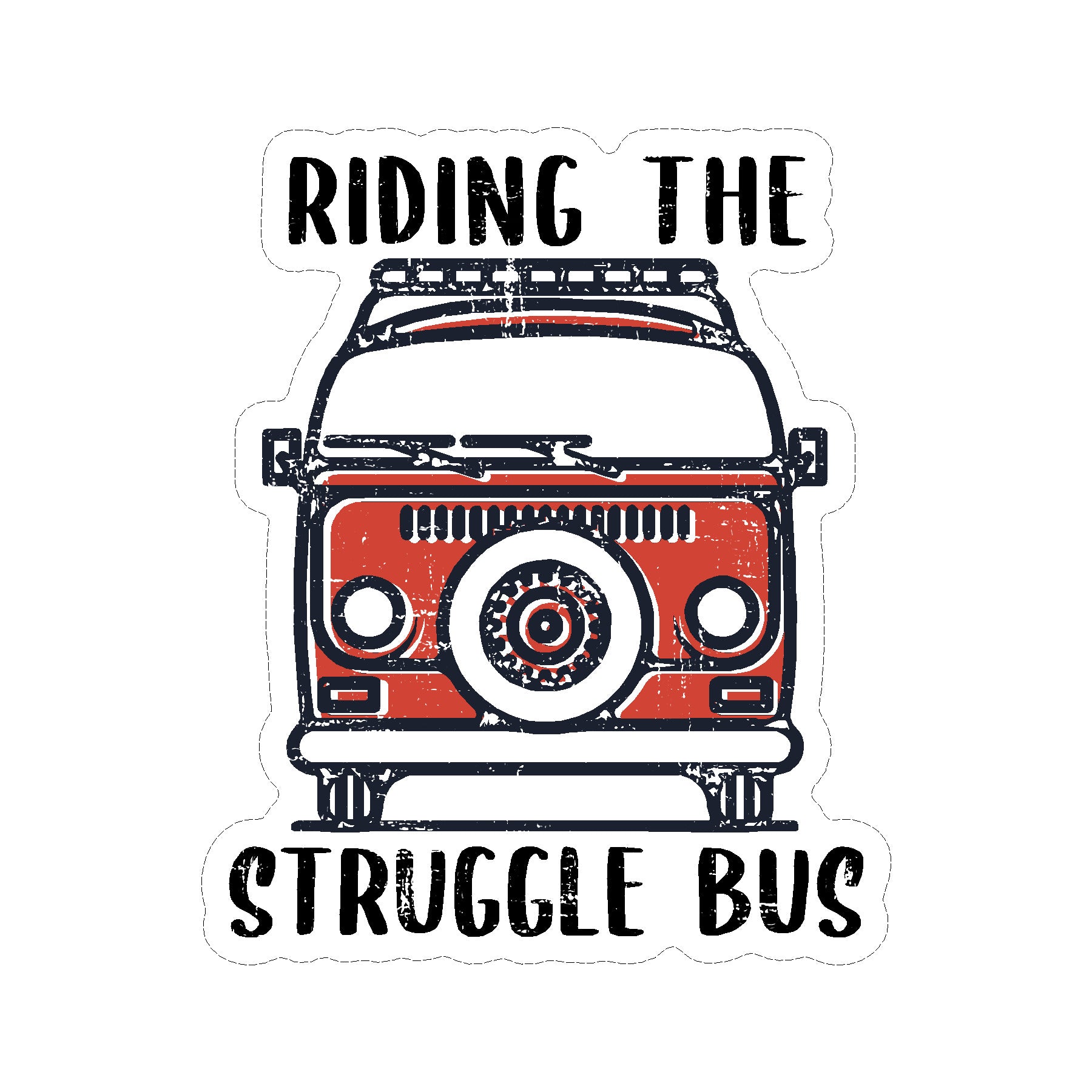 Riding The Struggle Bus Vinyl Car Decal