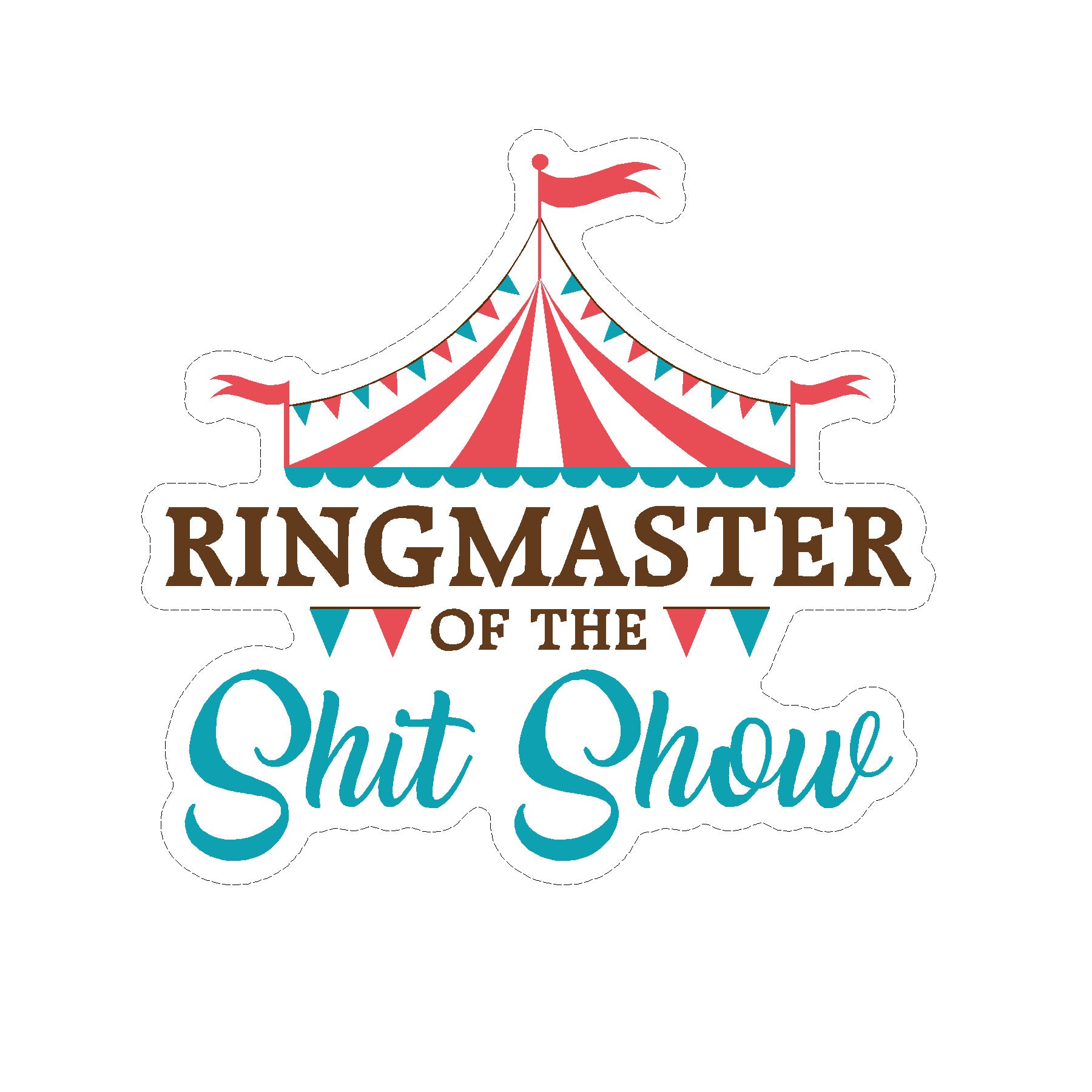 Ringmaster Of The Shit Show Vinyl Car Decal