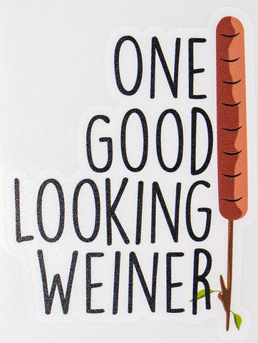 One Good Looking Weiner Car Sticker