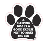A Sleeping Dog Is A Good Excuse Not To Make The Bed Dog Paw Magnet