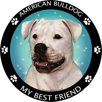 American Bulldog My Best Friend Dog Breed Magnet