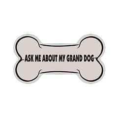 Ask Me About My Grand Dog Bone Car Sticker