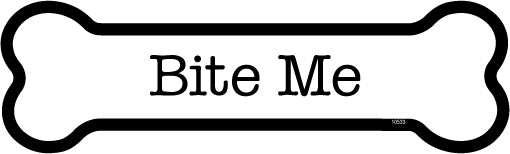 Bite Me Dog Bone Magnet