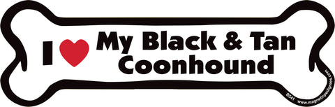 I Love My Black and Tan Coonhound Dog Bone Magnet