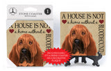 Bloodhound A House Is Not A Home Stone Drink Coaster