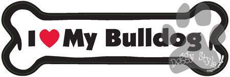 I Love My Bulldog Dog Bone Magnet | Doggy Style Gifts