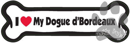 I Love My Dogue d'Bordeaux Dog Bone Magnet