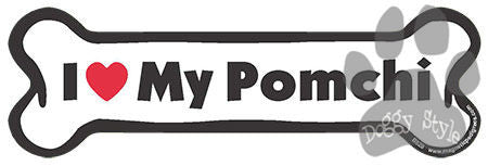 I Love My Pomchi Dog Bone Magnet
