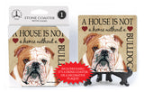 Bulldog A House Is Not A Home Stone Drink Coaster