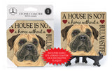 Bullmastiff A House Is Not A Home Stone Drink Coaster