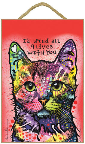 Cat I'd Spend All 9 Lives With You Dean Russo Wood Dog Sign