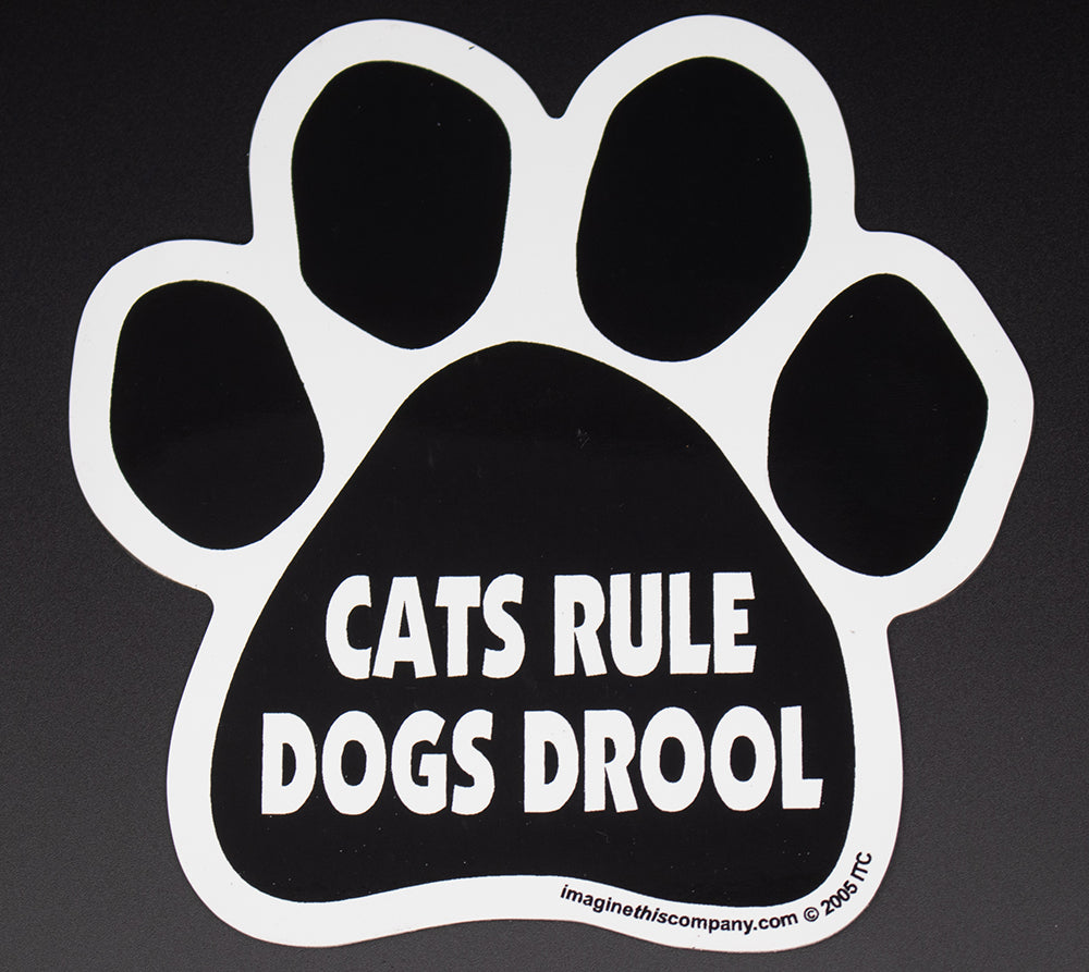 Cats Rule Dogs Drool Dog Paw Magnet