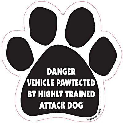 Danger Vehicle Pawtected By Highly Trained Attack Dog Paw Magnet