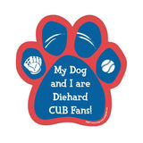 My Dog And I Are Diehard Cubs Fans Baseball Paw Magnet