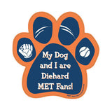 My Dog And I Are Diehard Mets Fans Baseball Paw Magnet