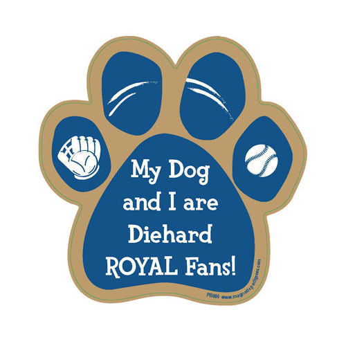My Dog And I Are Diehard Royals Fans Baseball Paw Magnet