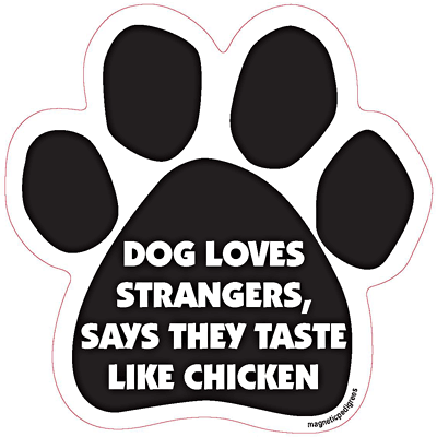 Dog Loves Strangers Says They Taste Like Chicken
