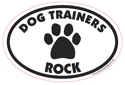 Dog Trainers Rock Euro Style Oval Dog Magnet