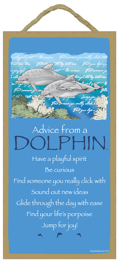 Dolphin Advice Wood Dog Sign