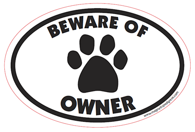 Beware Of Owner Euro Style Dog Magnet
