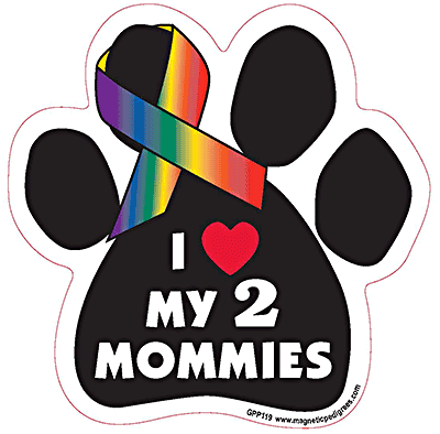 I Heart (Love) My 2 Mommies Dog Paw Pride Quote Magnet