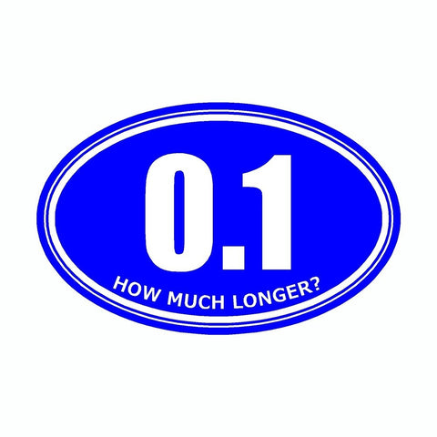How Much Longer 0.1 Blue Marathon Vinyl Car Decal
