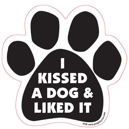 I Kissed A Dog And I Liked It Dog Paw Magnet