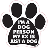 I'm A Dog Person My Ex Is Just A Dog Paw Quote Magnet