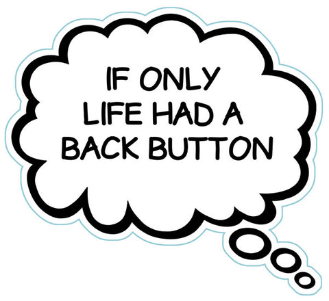 If Only Life Had A Back Button Brain Fart Car Magnet