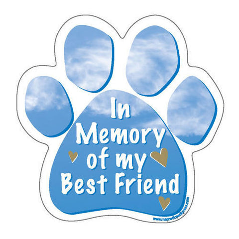 In Memory of My Best Friend Dog Paw Magnet