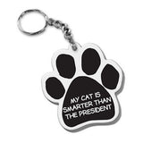 Dog Paw Key Chain My Cat Is Smarter Than The President FOB Key Ring