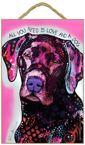 Labrador Black All You Need Is Love And A Dog Dean Russo Wood Dog Sign