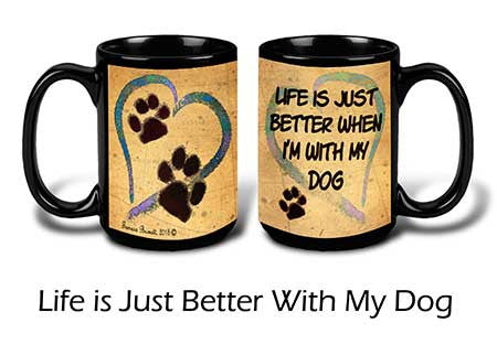 Faithful Friends Life Is Just Better When I'm With My Dog Coffee Mug