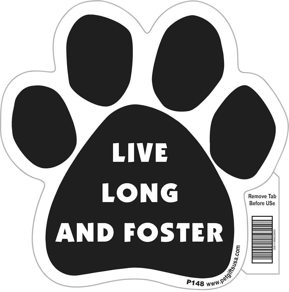 Live Long And Foster Paw Magnet