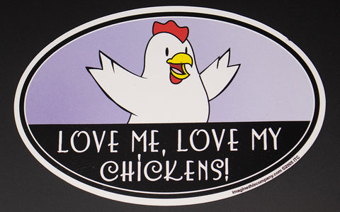 Love Me Love My Chickens Euro Magnet