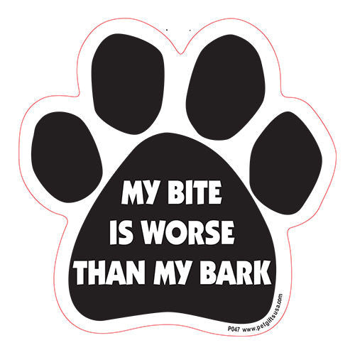 My Bite IS Worse Than My Bark Dog Paw Magnet