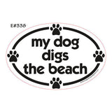 My Dog Digs The Beach Euro Style Oval Dog Magnet